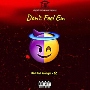 Don't Feel Em(feat. QC) (Explicit)