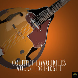 Country Favourites, Vol. 5: 1941-1951 I