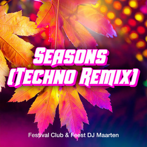 Seasons (Techno Remix)