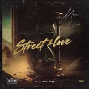Street & Love (feat. DESKO) (Explicit)