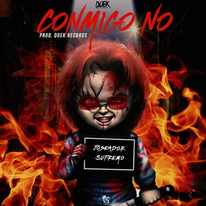 Conmigo No (Explicit)