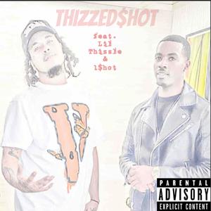 Thizzed$hot (Explicit)