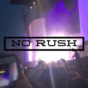 No Rush (Explicit)