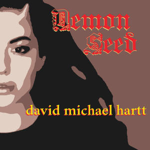 Demon Seed (feat. Michael Lanteigne, Jake Adams & Steve David)