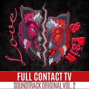 Full Contact TV: Love & Pain (Soundtrack Original, Vol. 2)