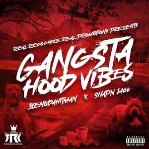 Gangsta Hood Vibes (Explicit)