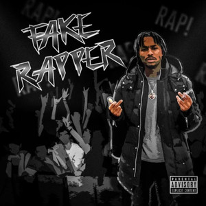 Fake Rapper (Explicit)