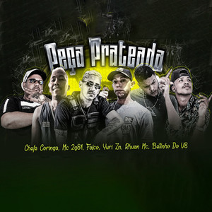 Peça Prateada(feat. Chefe Coringa, Mc 2g81, Yuri ZN, Rhuan Mc, Betinho do V8 & Ryan No Beat)(Brega Funk) (Explicit)