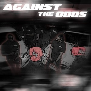 Against the Odds (Explicit)