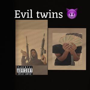 Evil twins (freestyle) (feat. Popoverdoit) (Explicit)