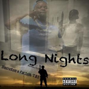 Long Nights ft FatJahk TGL (Explicit)