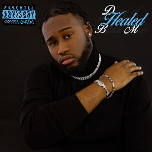 Diary of a Healed Black Man (Explicit)