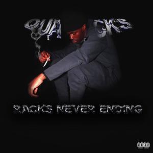 Racks Never Ending (Explicit)