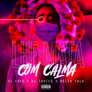 Lhe Mata Com Calma (Explicit)