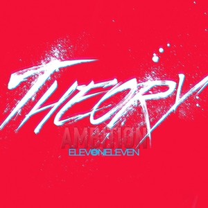 The Eleven 1 Eleven Theory, Vol. 1+