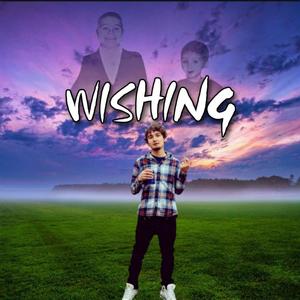 Wishing (Explicit)