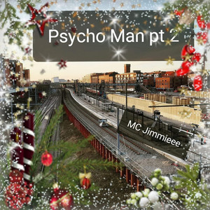 Psycho Man Pt. 2 (Explicit)