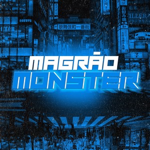 Magrão Monster (Explicit)
