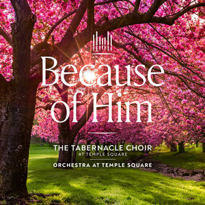Because of Him