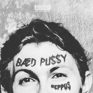 Bæd Pussy (Explicit)