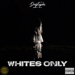 Whites Only (Explicit)