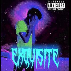 Exquisite (Explicit)