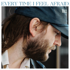 Every Time I Feel Afraid