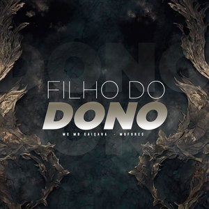 FILHO DO DONO