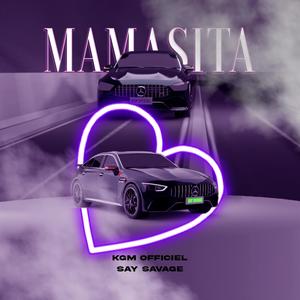 MAMASITA (feat. SAY SAVAGE)