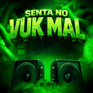 SENTA NO VUK MAL (Explicit)