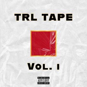 TRL Tape Vol. I (Explicit)