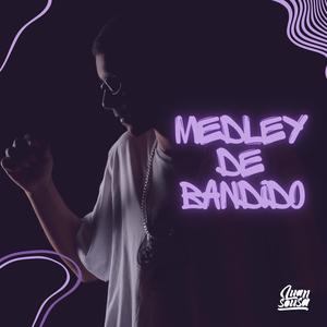 Medley de Bandido (Explicit)