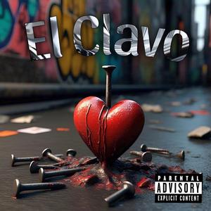El Clavo (Explicit)