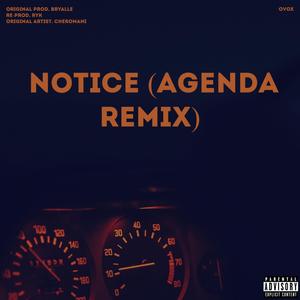 Notice Freestyle (agenda Remix|Explicit)