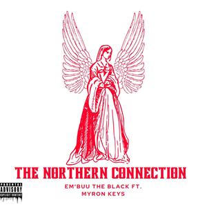 The Northern Connection (feat. Myron Keys) [Explicit]