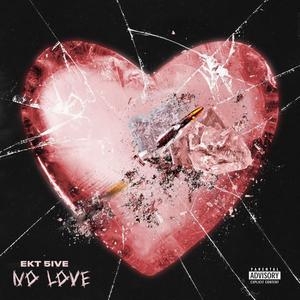 No Love (Explicit)