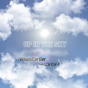 Up in the Sky (Explicit)