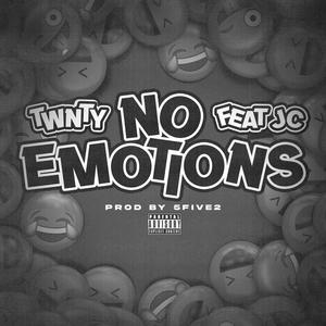 No Emotions (feat. JC) [Explicit]