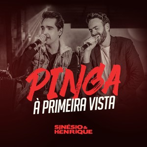 Pinga à Primeira Vista (Ao Vivo)