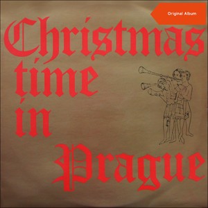 Christmas Time in Prague (Original Album)