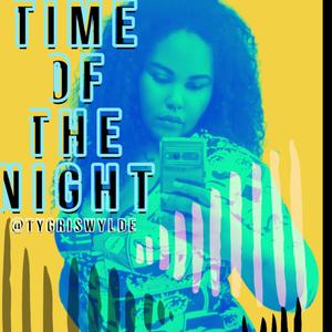 Time of the Night (Explicit)