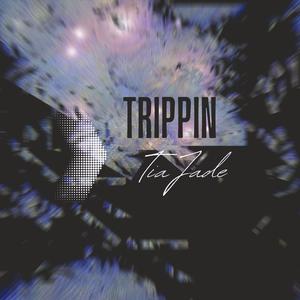 trippin (Explicit)