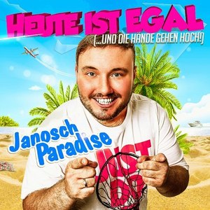 Heute ist egal(...und die Hände gehen hoch)