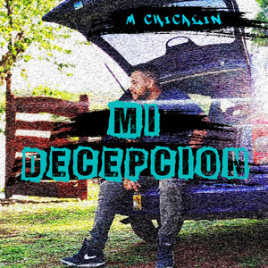 MI DECEPCION (Explicit)