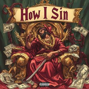 How I Sin (Explicit)