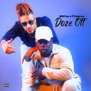 Doze Off (feat. TYAndrew) (Explicit)