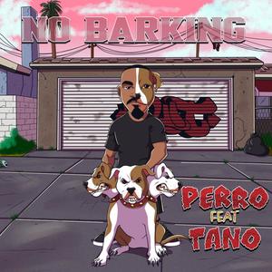 No barking (feat. Tano) [Explicit]