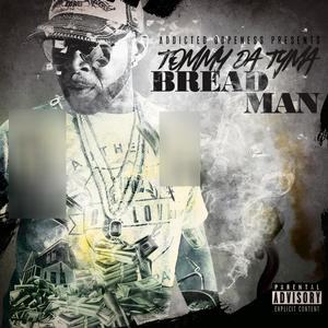 Breadman (feat. Tommy Da Tyma) (Explicit)