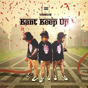 Kant Keep Up (Explicit)