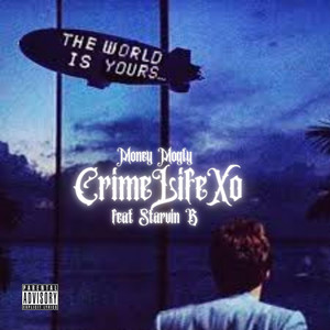 CRIME LIFE XO (Explicit)